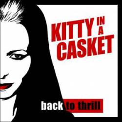 Kitty In A Casket : Back to Thrill